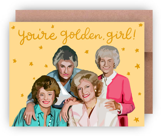 You're Golden, Girl Greeting Card