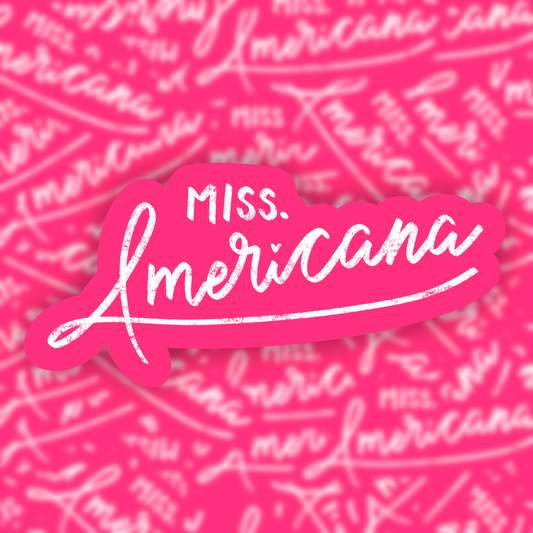 Miss. Americana Matte Vinyl Sticker