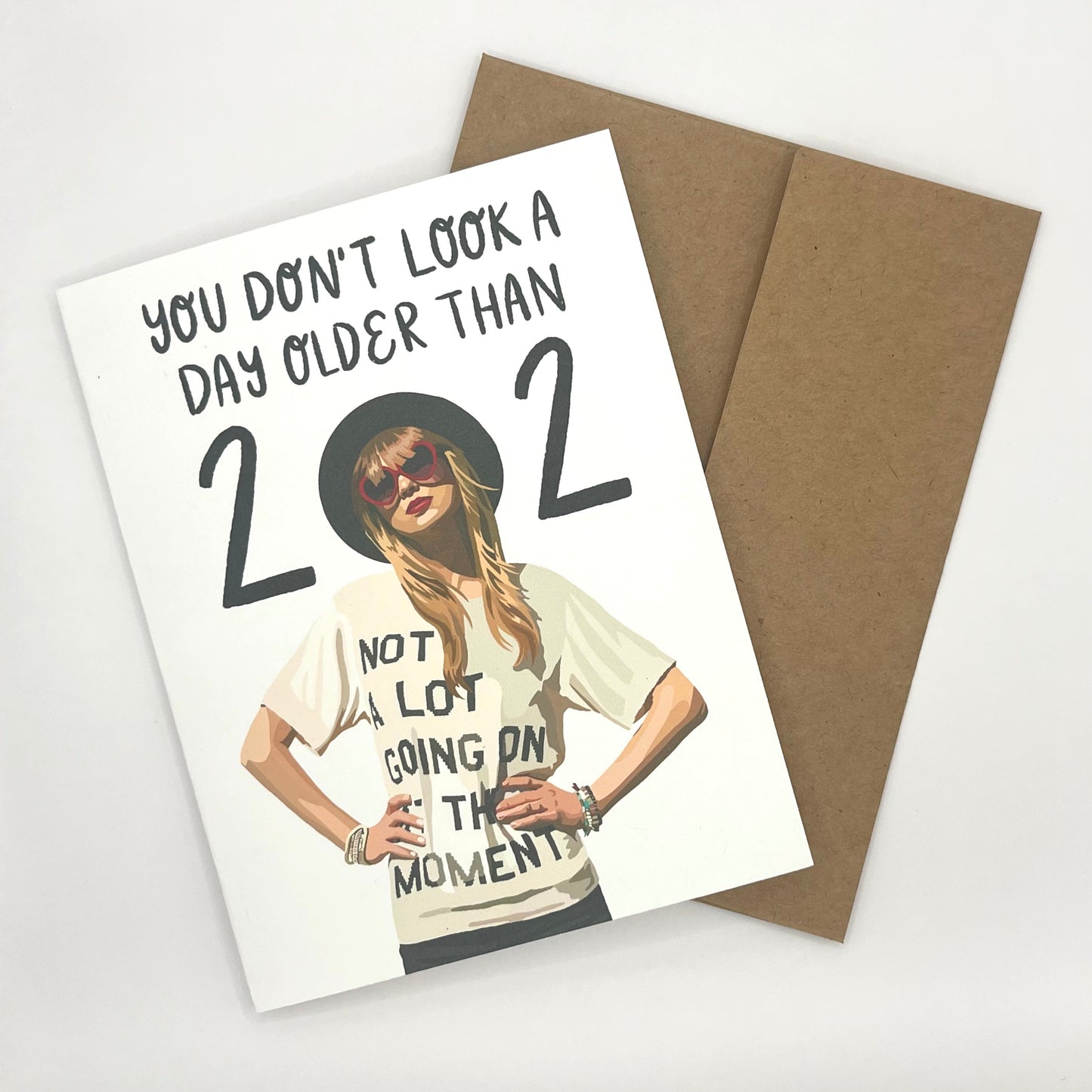 You Don't Look A Day Older Than 22 Greeting Card
