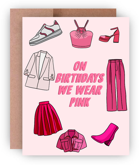 On Birthdays We Wear Pink Greeting Card